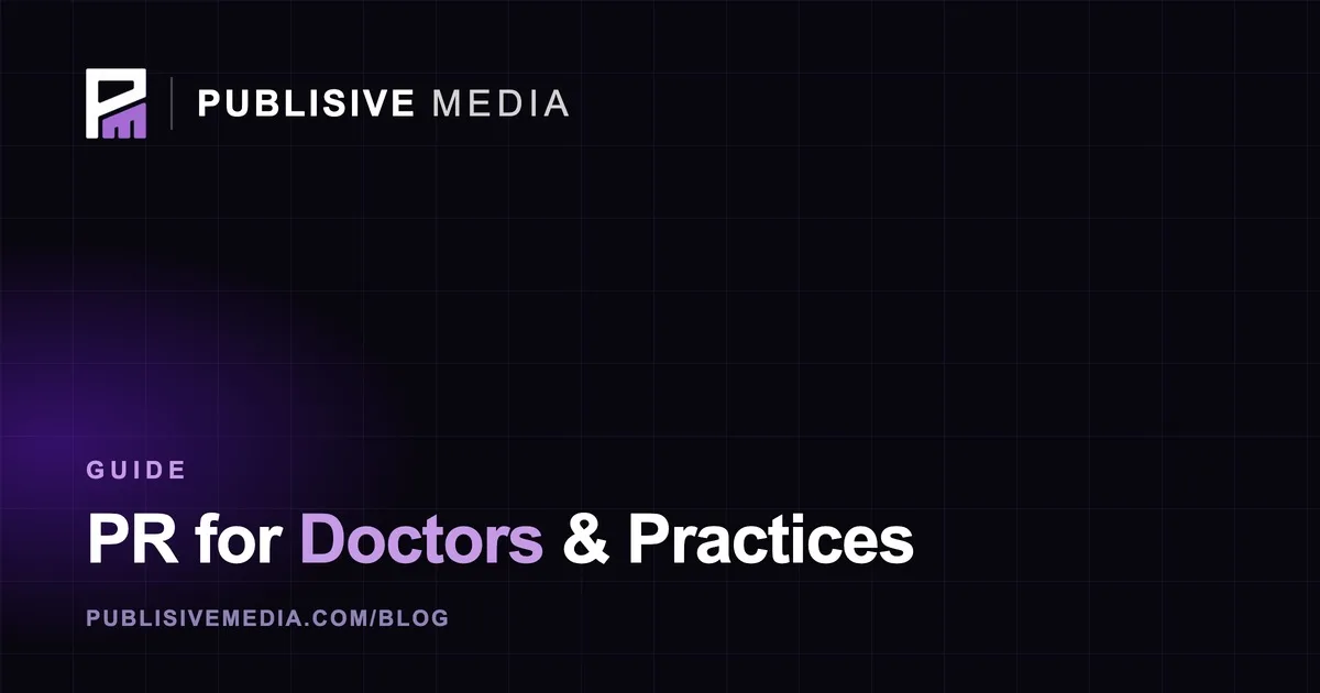 PR for Doctors and Medical Practices: Build Patient Trust