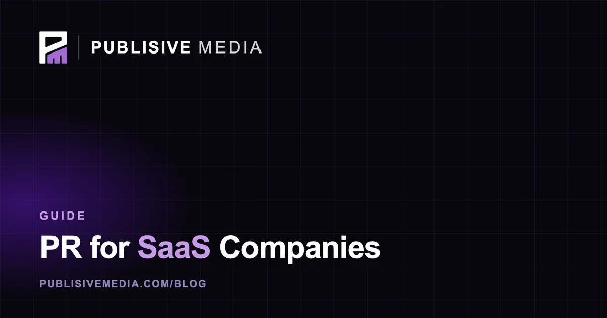 PR for SaaS Companies: Build Trust and Win Customers