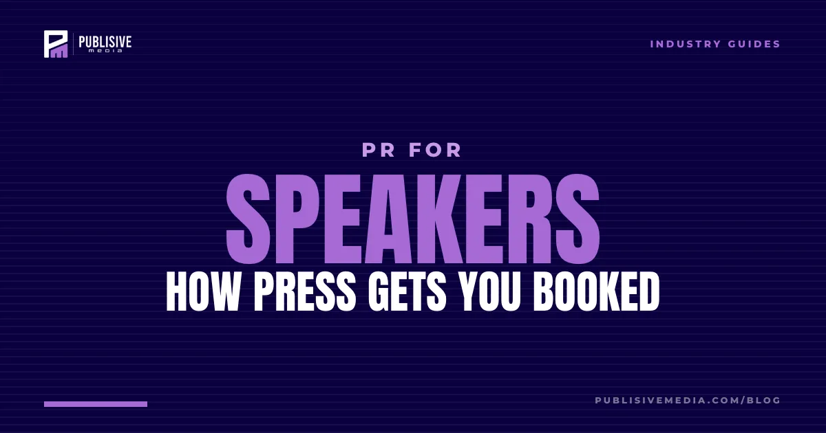 PR for Speakers: How Press Gets You Booked