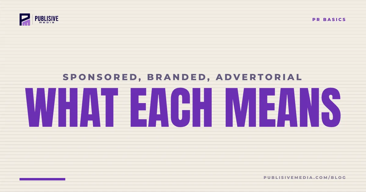 Sponsored, Branded, Advertorial: What Each Label Means