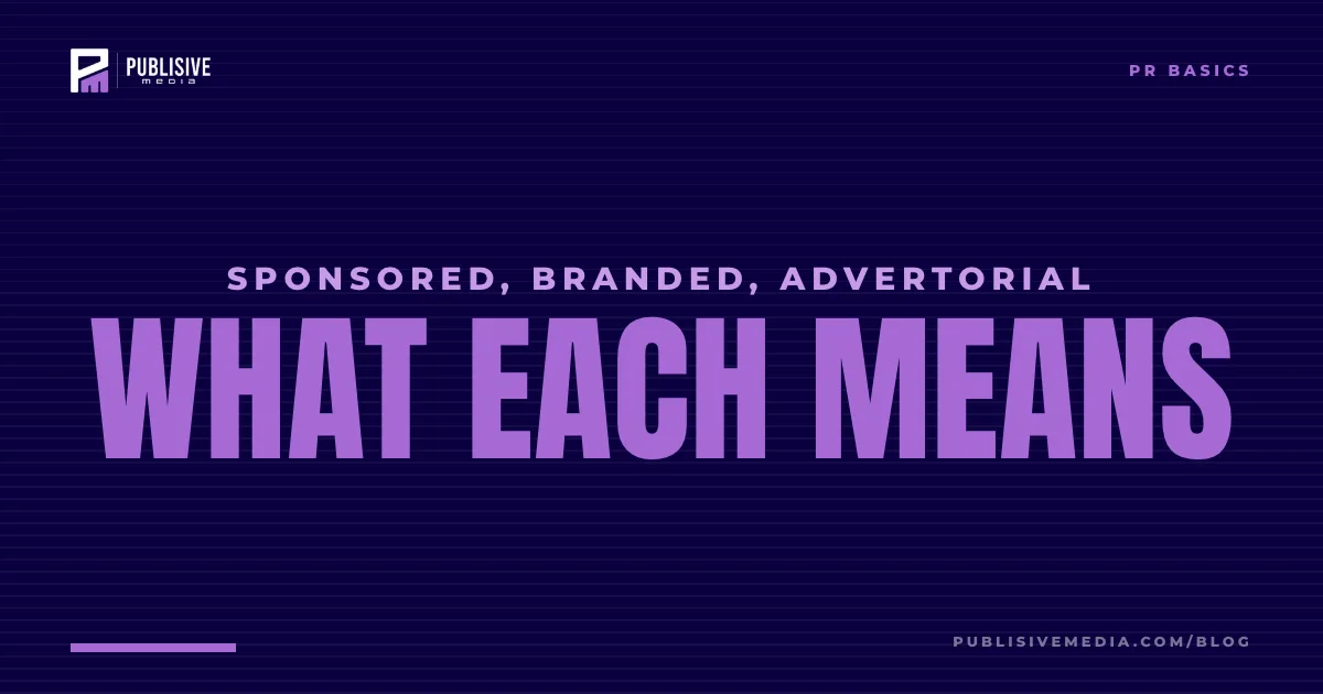 Sponsored, Branded, Advertorial: What Each Label Means