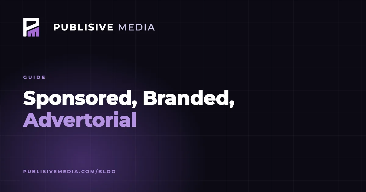 Sponsored, Branded, Advertorial: What Each Label Means