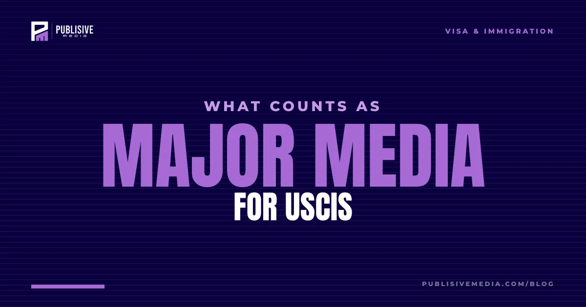 What Counts as Major Media for USCIS