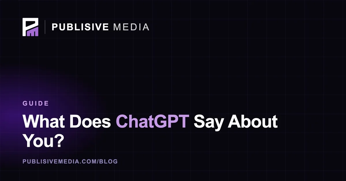 What Does ChatGPT Say About Your Business?