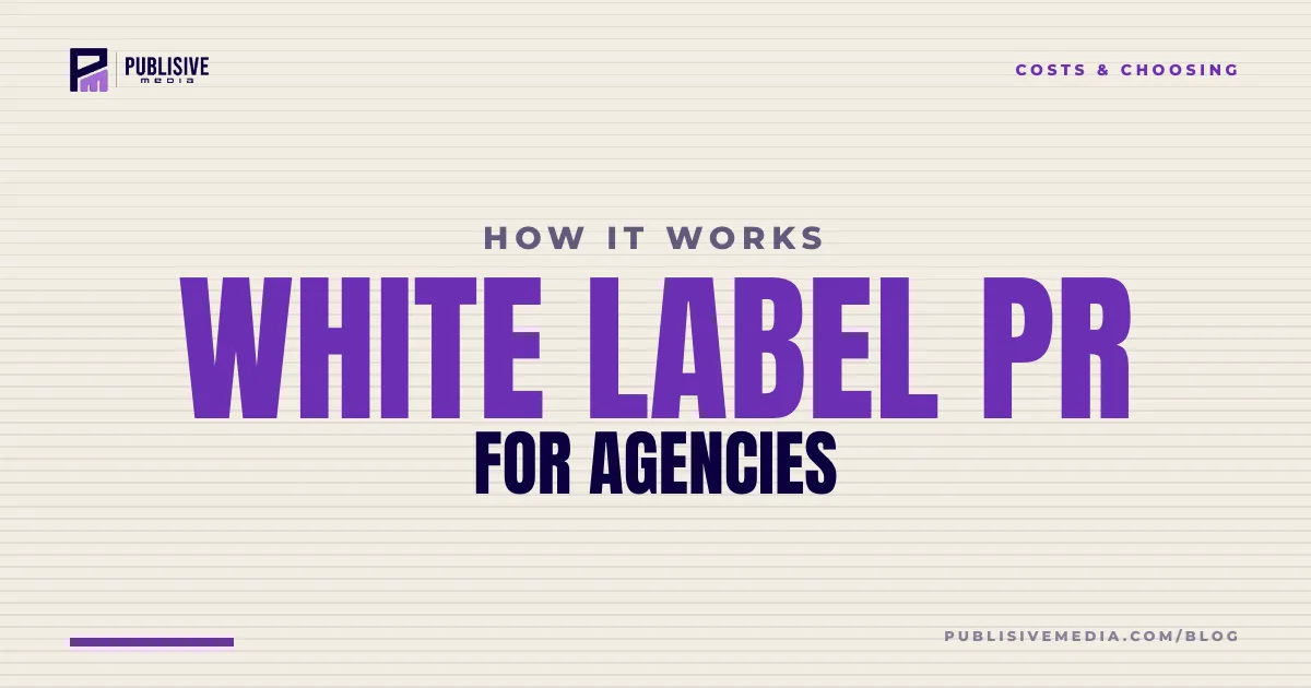 White Label PR for Agencies: How It Works