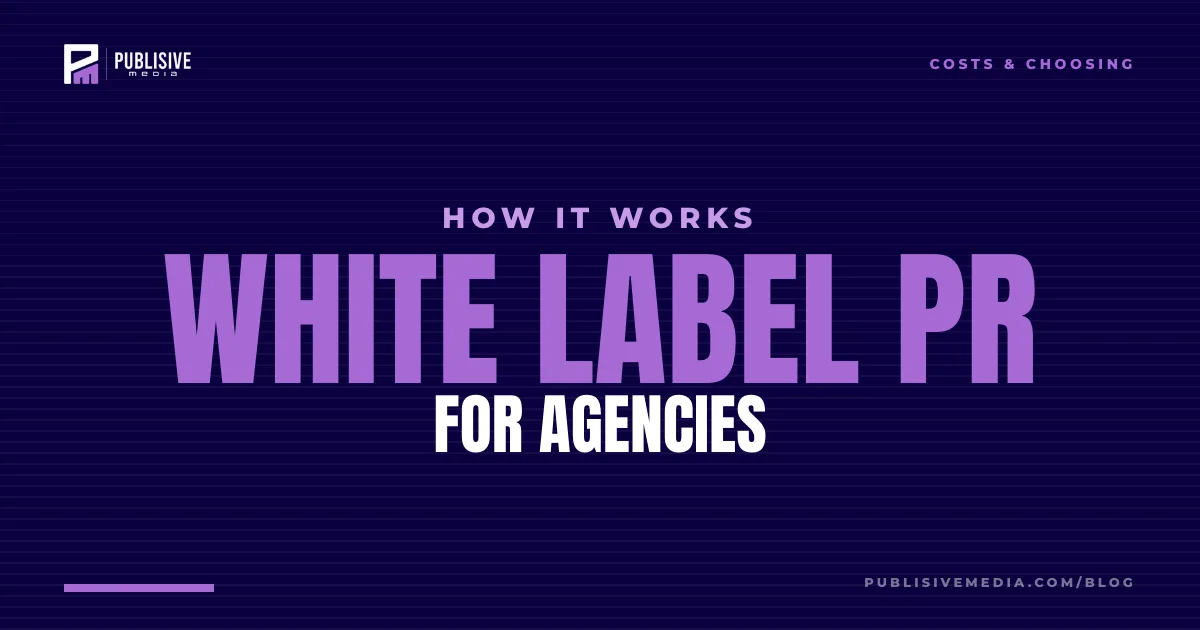 White Label PR for Agencies: How It Works