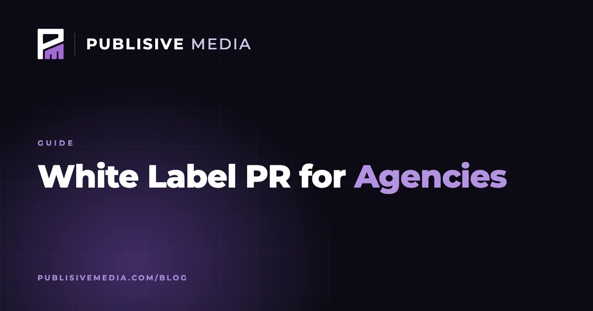 White Label PR for Agencies: How It Works